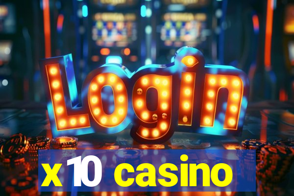 x10 casino